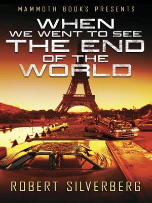 Mammoth Books presents When We Went to See the End of the World - ebook